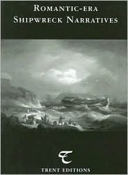 Romantic-Era Shipwreck Narratives (Radical Recoveries)