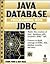 Java Database Programming with JDBC: Discover the Essentials for Developing Databases for Internet and Intranet Applications