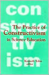 The Practice of Constructivism in Science Education (Paperback)