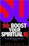 SQ:Boost Your Spiritual IQ SQ:Boost Your Spiritual IQ