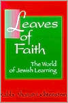Leaves of Faith: The World of Jewish Learning (1)
