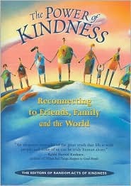 Power of Kindness: Reconnecting to Friends, Family and the World (Hardcover)