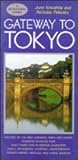 Gateway to Tokyo (A Kodansha Guide)