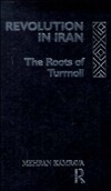 Revolution in Iran: The Roots of Turmoil (Hardcover)