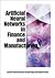 Artificial Neural Networks in Finance and Manufacturing