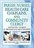 Parish Nurses, Health Care Chaplains, and Community Clergy by Sue Mooney
