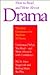 How to Read and Write About Drama