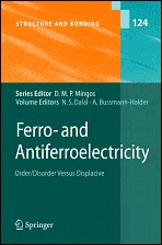 Ferro- and Antiferroelectricity: Order/Disorder versus Displacive (Structure and Bonding, 124)