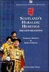 Scotland's Heraldic Heritage by Charles; Dennis Burnett