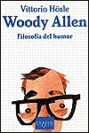 Woody Allen. Filosofía del humor (Spanish Edition)