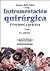 Instrumentación Quirúrgica: Principios y Practica