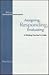 Assigning, Responding, Evaluating: A Writing Teacher's Guide
