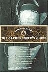 The Garden Lover's Guide: San Francisco Bay Area