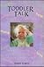 Toddler Talk: The First Sig...