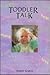 Toddler Talk by Joseph Garcia
