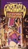 Beyond Terror (Ghostworld, #1)