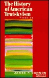 The History of American Trotskyism: Report of a Participant