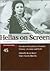 Hellas on Screen: Cinematic Receptions of Ancient History, Literature and Myth (Heidelberger Althistorische Beitrage Und Epigraphische Studien, Habes, 45)