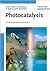Photocatalysis: Catalysts, Kinetics and Reactors