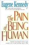 The Pain of Being...