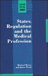 States, Regulation and the Medical Profession (Law and Political Change)