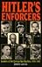 Hitler's Enforcers: Leaders...