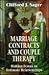 Marriage Contracts and Couple Therapy: Hidden Forces in Intimate Relationships