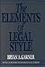 The Elements of Legal Style by Bryan A. Garner
