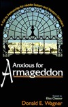 Anxious for Armageddon: A Call to Partnership for Middle Eastern and Western Christians (Paperback)