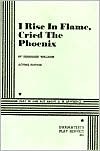 I Rise in Flame, Cried the Phoenix (Paperback)