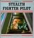 Stealth Fighter Pilot (Power Series)