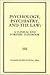 Psychology, Psychiatry, and the Law by Charles Patrick Ewing
