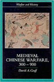 Medieval Chinese Warfare 300-900 (Warfare and History)