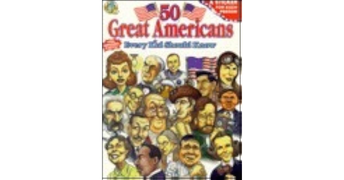 50 Great Americans Every Kid Should Know by McClanahan