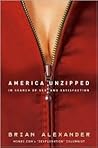 America Unzipped by Brian  Alexander