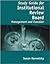 Study Guide for Institutional Review Board: Management and Function: .