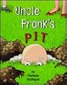 Uncle Frank's Pit