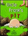 Uncle Frank's Pit (Hardcover)