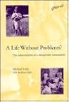 A life without problems?: The achievements of a therapeutic community A life without problems?: The achievements of a therapeutic community