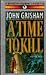A Time to Kill by John Grisham