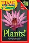 Plants! (Time For Kids Science Scoops) Plants! (Time For Kids Science Scoops)