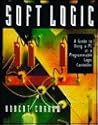 Soft-Logic: A Guide to Using a Personal Computer As A Programmable Logic Controller