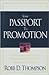 Your Passport to Promotion by Robb D. Thompson