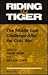 Riding The Tiger: The Middl...