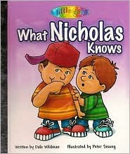 What Nicholas Knows: Big Brother Nicholas Knows It All! (Hardcover)