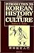 Introduction to Korean History and Culture by Andrew C. Nahm