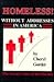 Homeless: Without Addresses in America