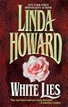 White Lies by Linda Howard