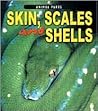 Skin, Scales and Shells (Animal Parts)