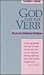 God Is a Verb: Roots of a Rational Religion